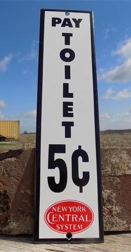 Signs - Pay Toilet 5 Cent Sign, Metal Porcelain Advertising Sign, New York Central Sign by The Old Grainery (advertising,...