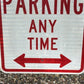 Signs - No Parking Any Time Street Sign, 24x18 Vintage Metal Road Sign, Garage Art, G by The Old Grainery (Garage Art, Met...