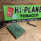 Hi Plane Tobacco Sign, Metal Advertising Sign, 10 Cent Pipe Cigarette Tobacco B,