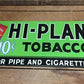 Hi Plane Tobacco Sign, Metal Advertising Sign, 10 Cent Pipe Cigarette Tobacco B,